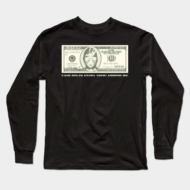 Method Man Cash Rules - 100 Long Sleeve T-Shirt by cl0udy1